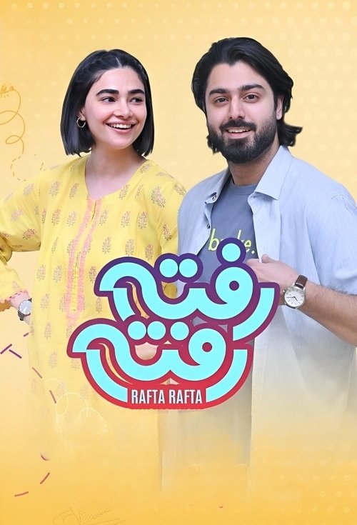 Rafta Rafta (2024) tv show poster