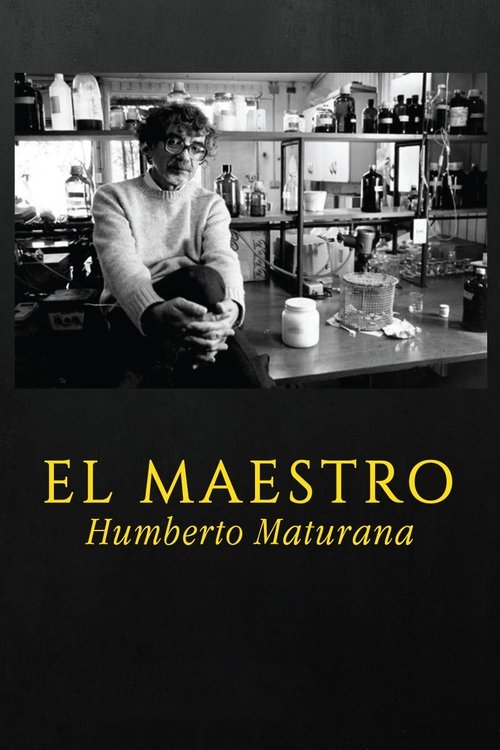 El maestro Humberto Maturana movie poster