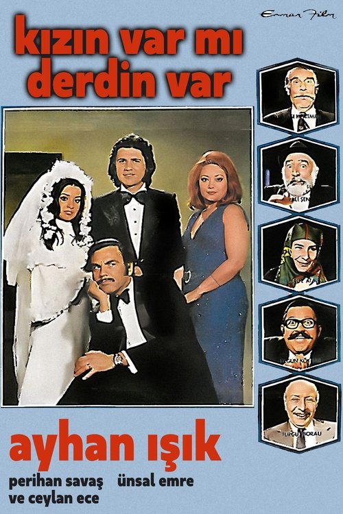 Poster do filme Kızın Varmı Derdin Var