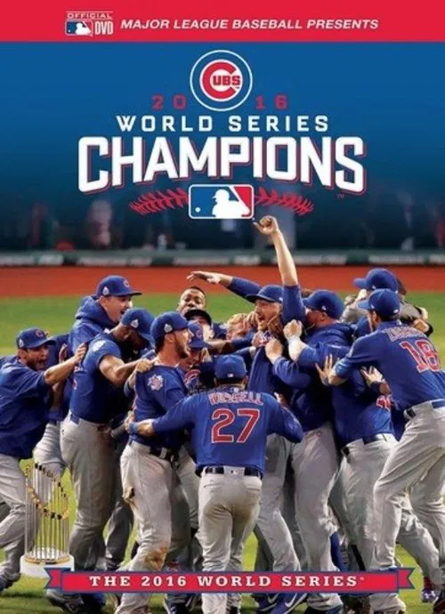 2016 World Series Champions: The Chicago Cubs movie poster