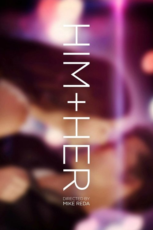Him + Her movie poster