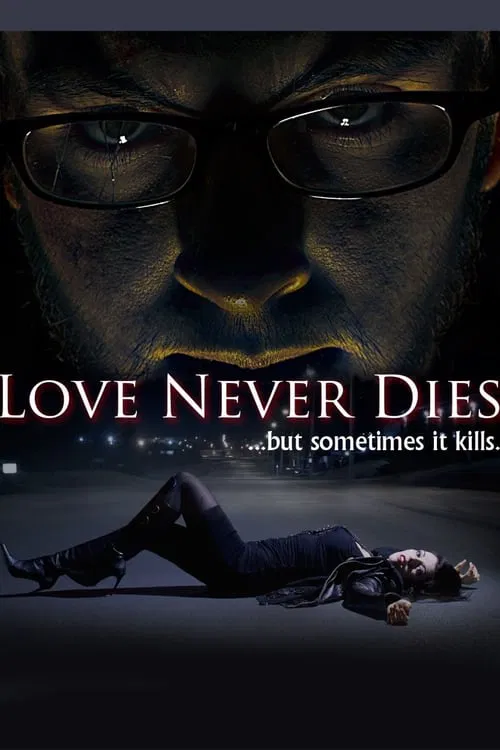 Poster do filme Love Never Dies