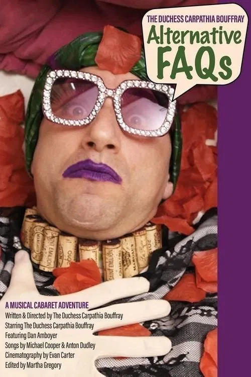 The Duchess Carpathia Bouffray: Alternative FAQs movie poster