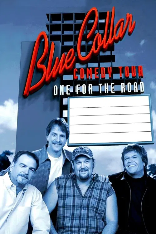 Blue Collar Comedy Tour: One for the Road movie poster