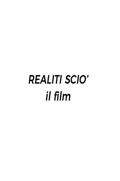 Realiti Scio': il film movie poster