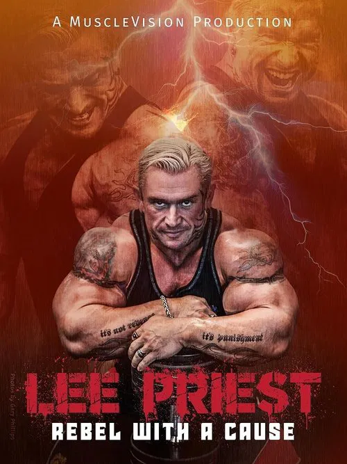 Lee Priest: Rebel With A Cause movie poster