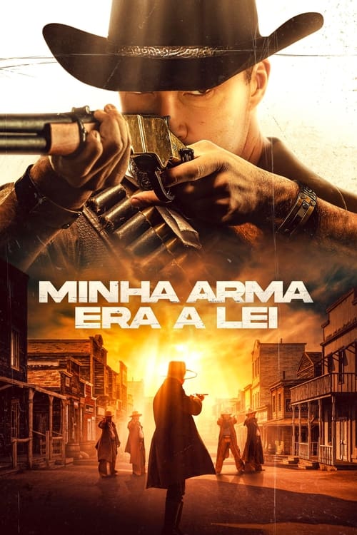 Poster do filme Minha Arma Era a Lei