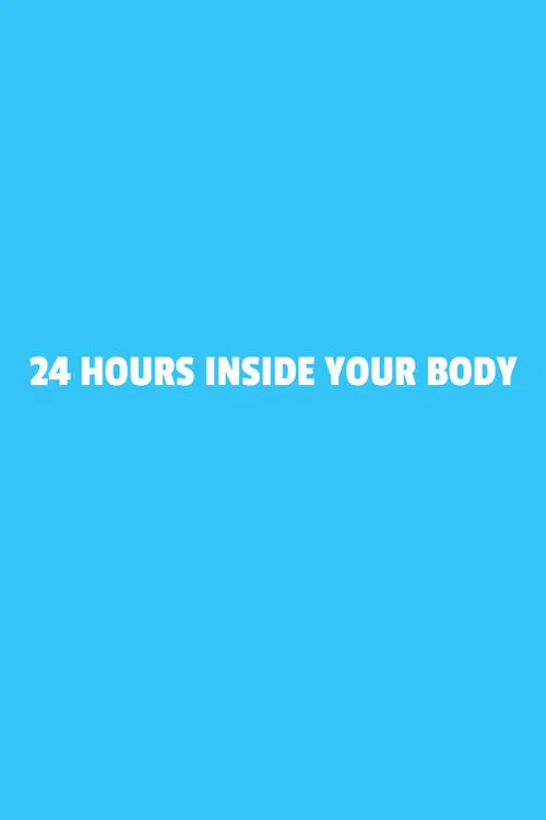 24 Hours Inside Your Body tv show poster