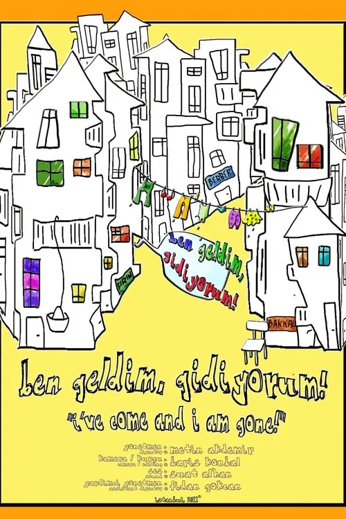 I’ve Come and I am Gone movie poster