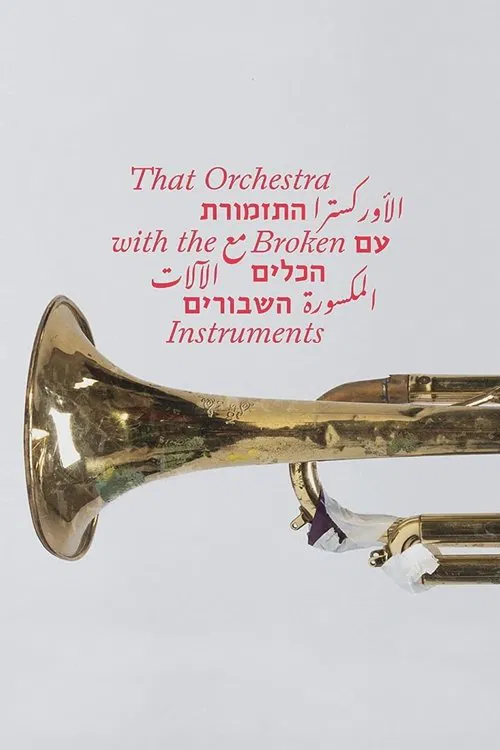 That Orchestra with the Broken Instruments movie poster