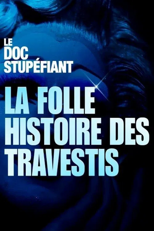 La folle histoire des travestis movie poster