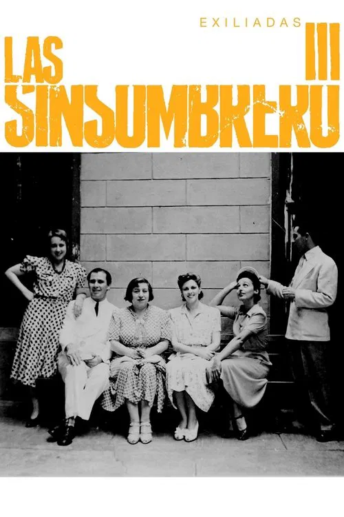Las sinsombrero III: exiliadas movie poster