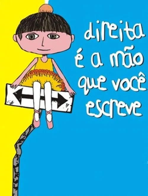 Direita é a Mão que Você Escreve movie poster