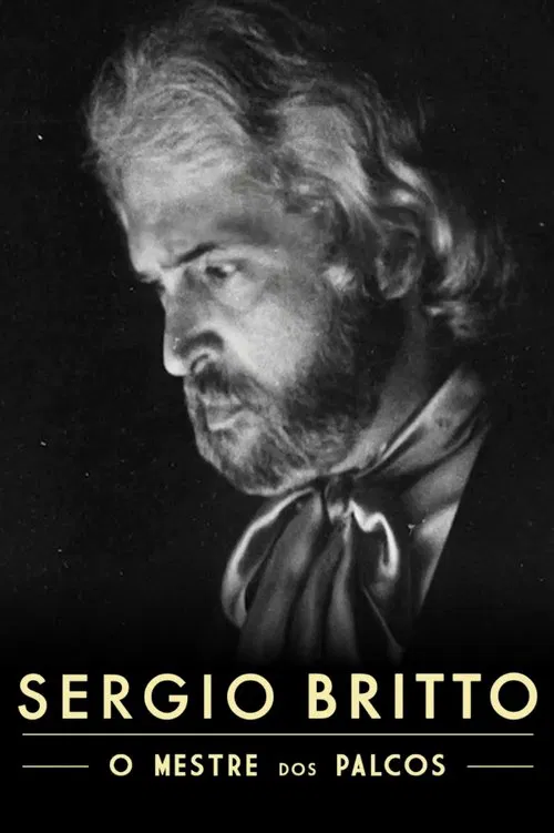 Sergio Britto – O Mestre dos Palcos movie poster