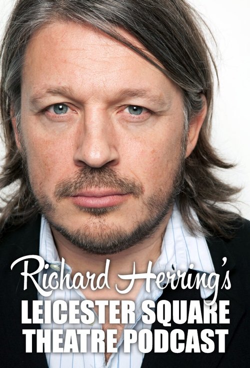Richard Herring's Leicester Square Theatre Podcast tv show poster