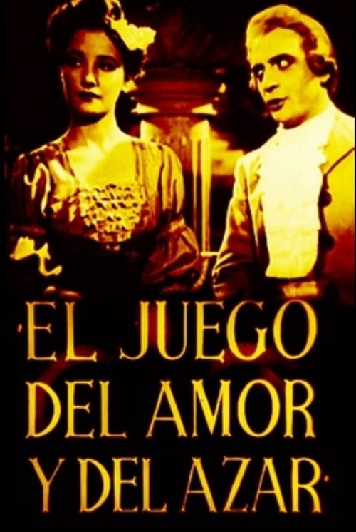 El juego del amor y del azar movie poster