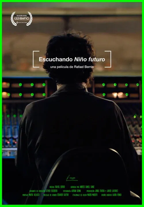 Escuchando Niño Futuro (Rafael Berrio) movie poster