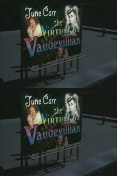 June Carr: The Virtual Vaudevillian movie poster