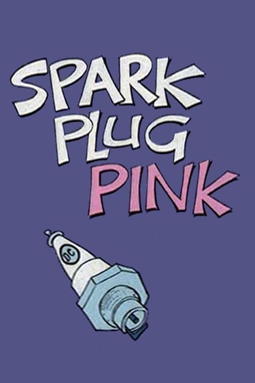 Spark Plug Pink movie poster