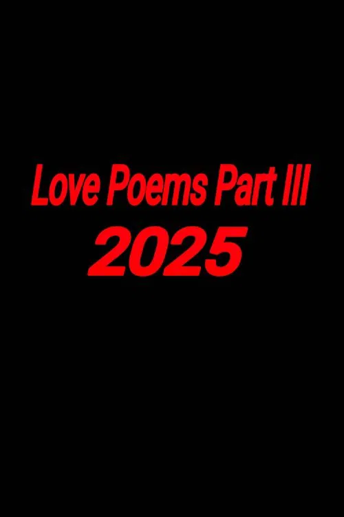 Love Poems Part III movie poster