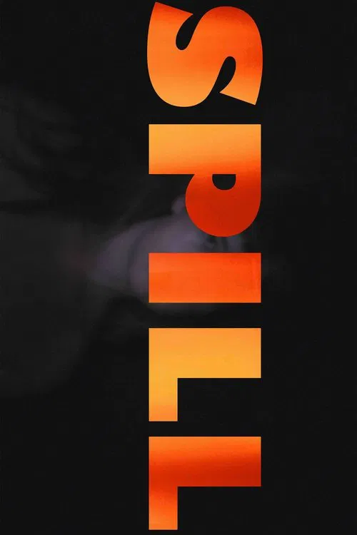 SPILL movie poster