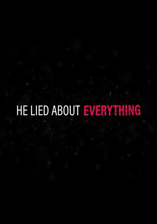 Poster da série He Lied About Everything