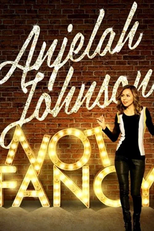 Anjelah Johnson: Not Fancy movie poster