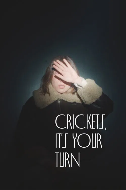 Crickets, It's Your Turn movie poster