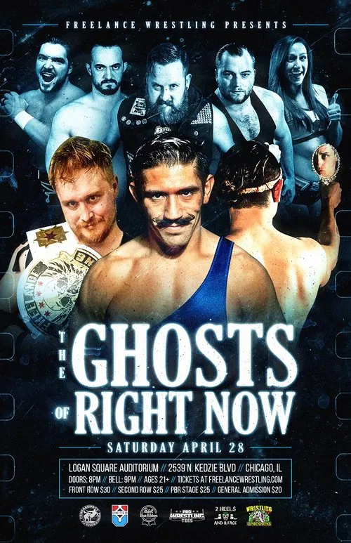 Freelance Wrestling: The Ghost Of Right Now movie poster