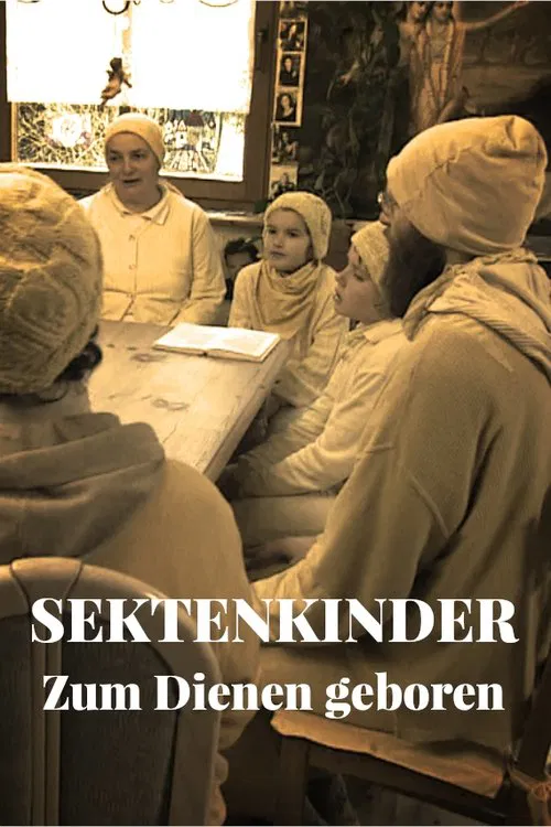 Sektenkinder - Zum Dienen geboren movie poster