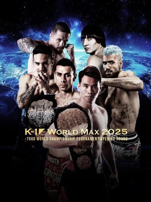 K-1 WORLD MAX 2025: 70kg World Championship Tournament Opening Round movie poster
