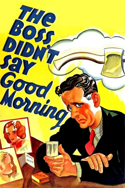 The Boss Didn't Say Good Morning movie poster