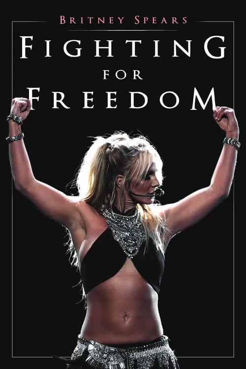Poster do filme Britney Spears: Fighting for Freedom