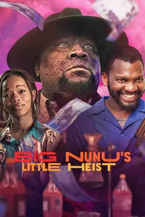 Big Nunu's Little Heist movie poster