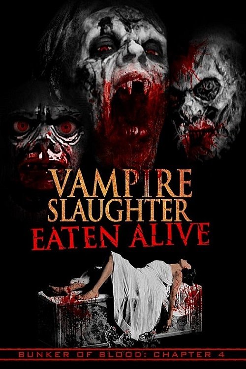 Vampire Slaughter: Eaten Alive movie poster