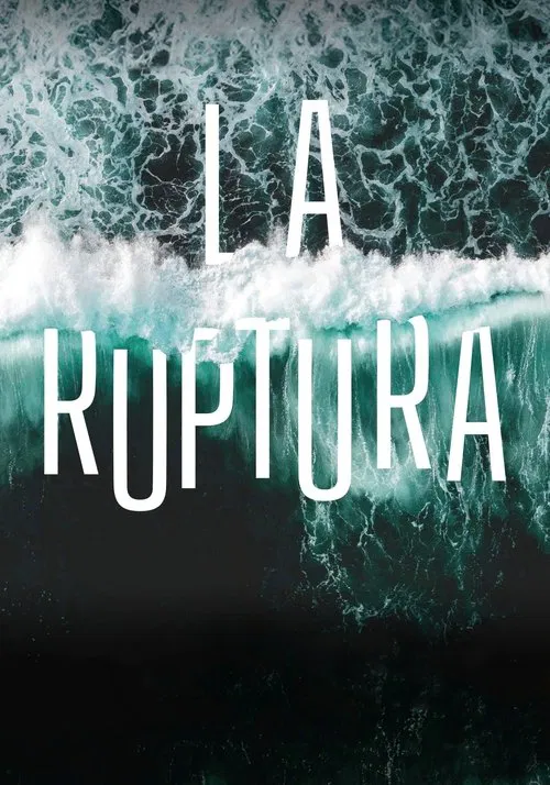 La ruptura movie poster