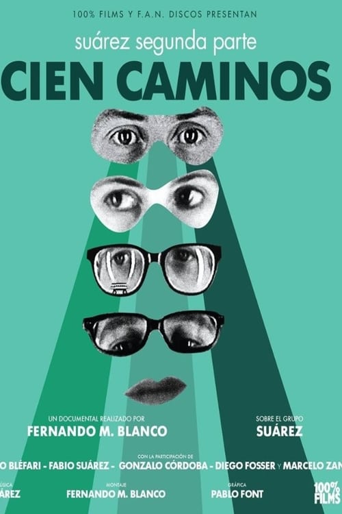 One Hundred Paths: Suárez. Second Part movie poster