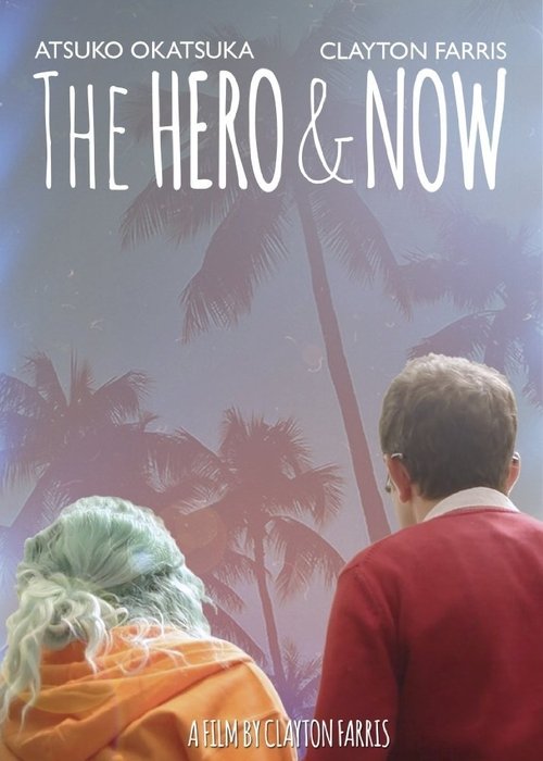 Poster do filme The Hero & Now
