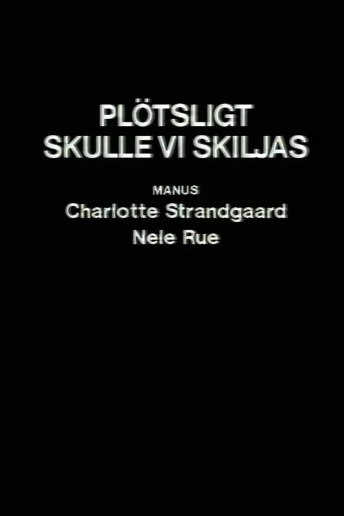 Plötsligt skulle vi skiljas movie poster