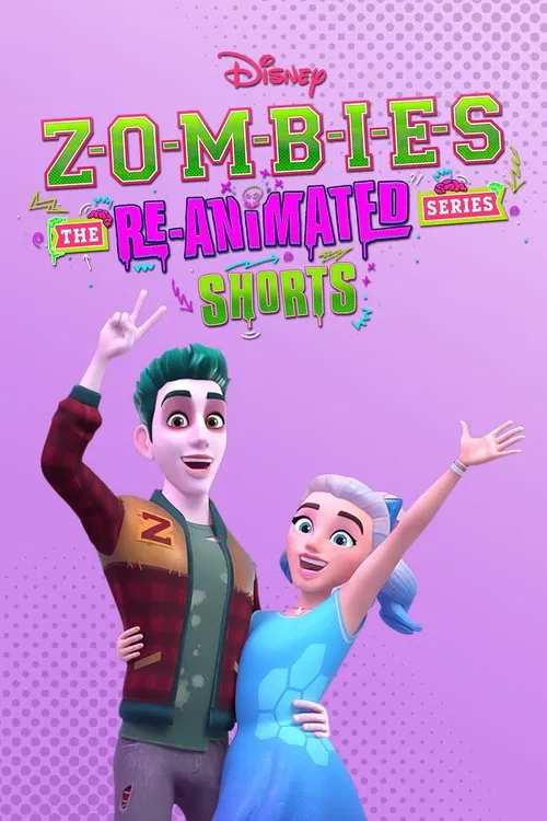 ZOMBIES: The Re-Animated Series Shorts tv show poster