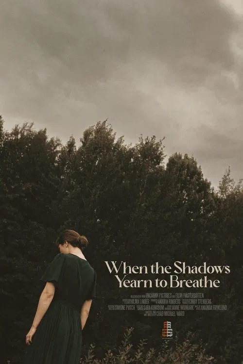 When the Shadows Yearn to Breathe movie poster