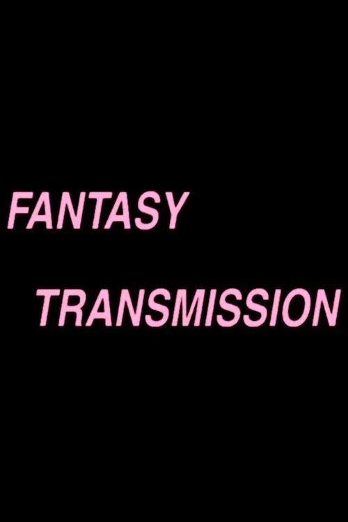 Poster do filme Fantasy Transmission