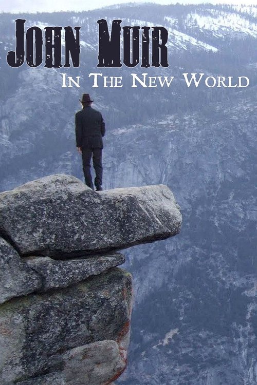 John Muir in the New World movie poster