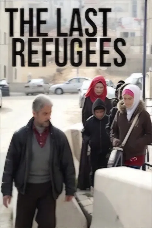 The Last Refugees movie poster