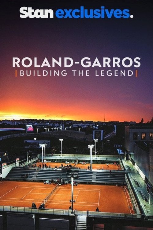 Roland-Garros: Building the Legend movie poster