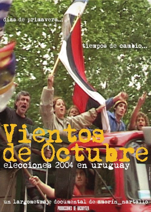 The Way the Wind Blows in October. The 2004 Election in Uruguay movie poster