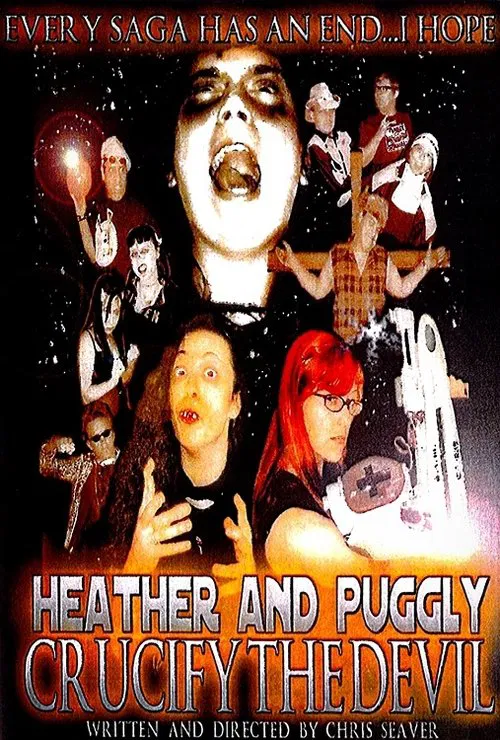 Heather and Puggly Crucify the Devil movie poster