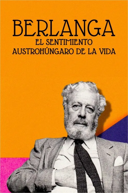 Berlanga: el sentimiento austrohúngaro de la vida movie poster