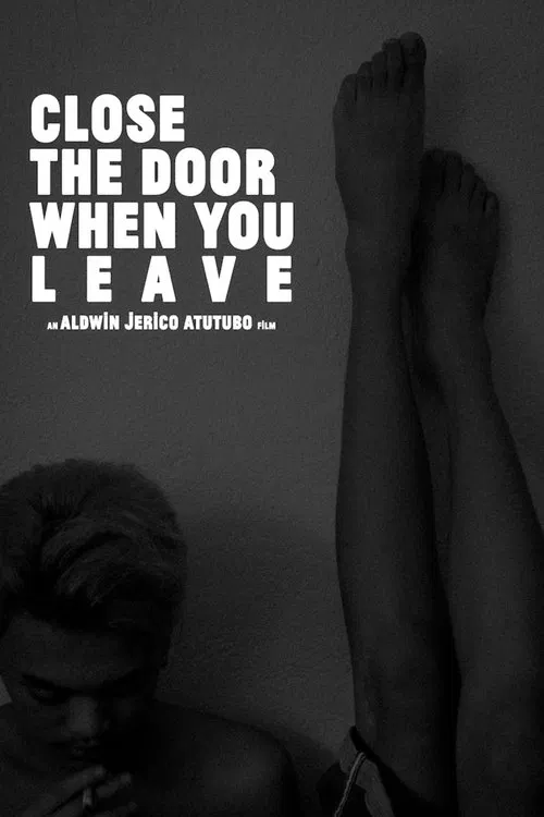 Poster do filme Close The Door When You Leave