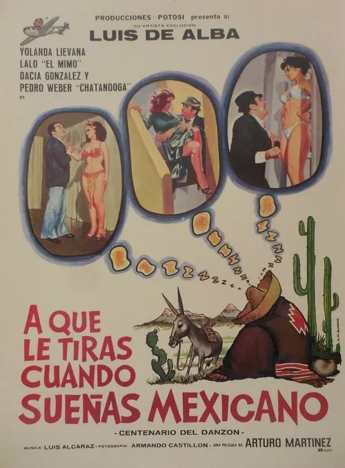 ¿A que le tiras cuando sueñas... Mexicano? movie poster